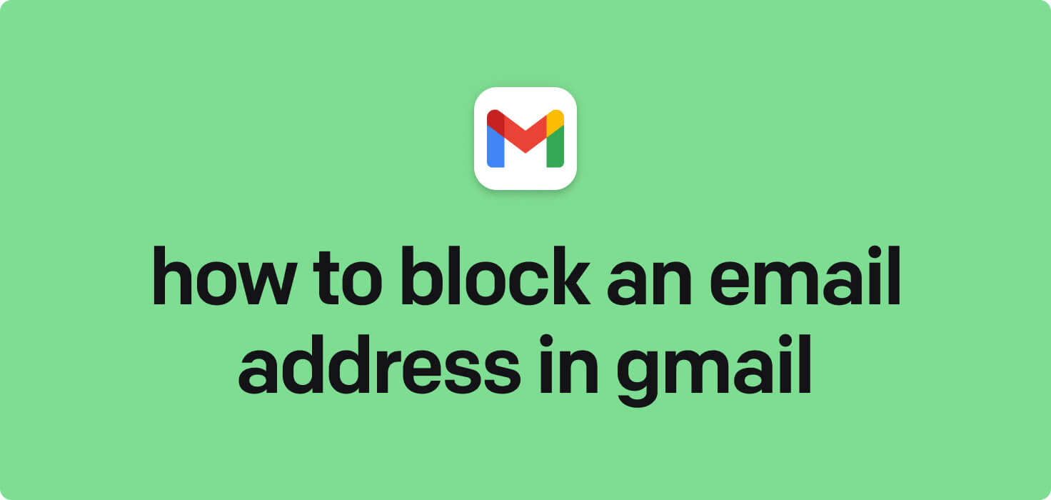 How to block an email address in Gmail in 2025