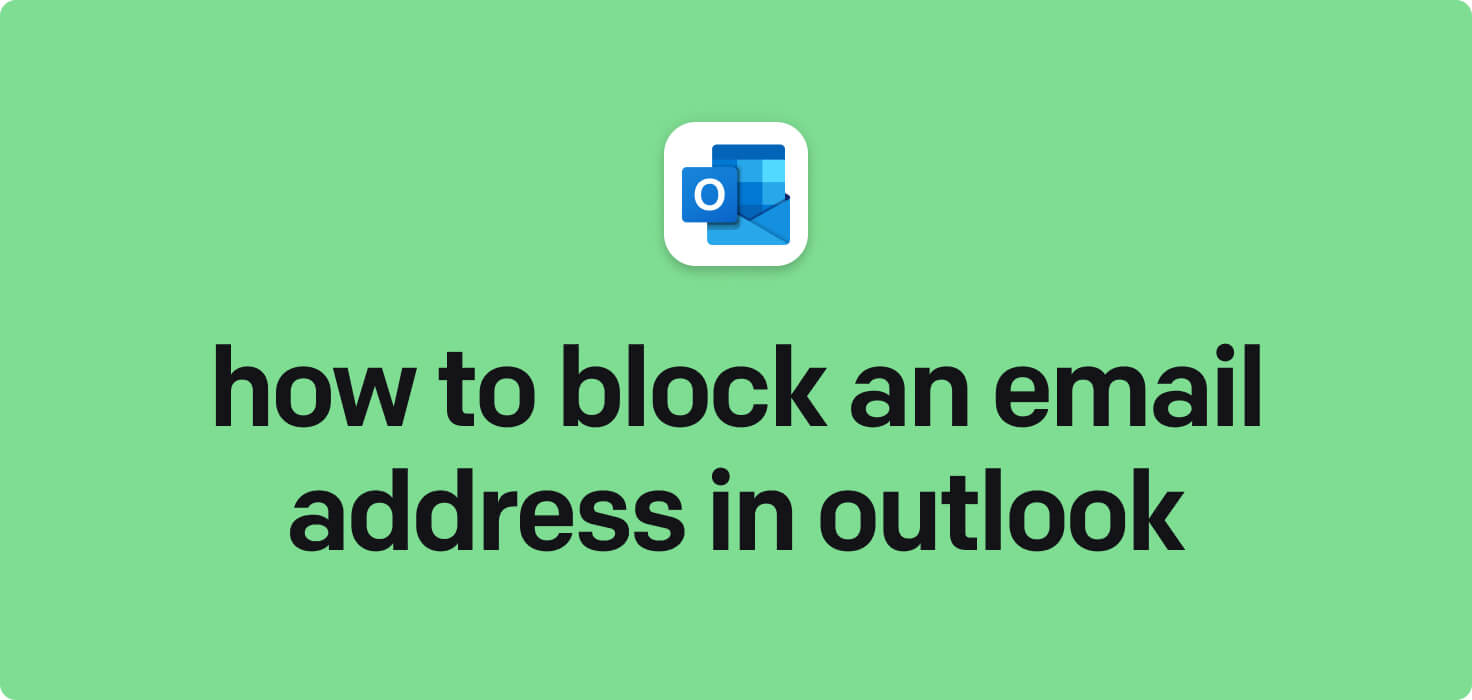 How to block an email address in Outlook in 2025
