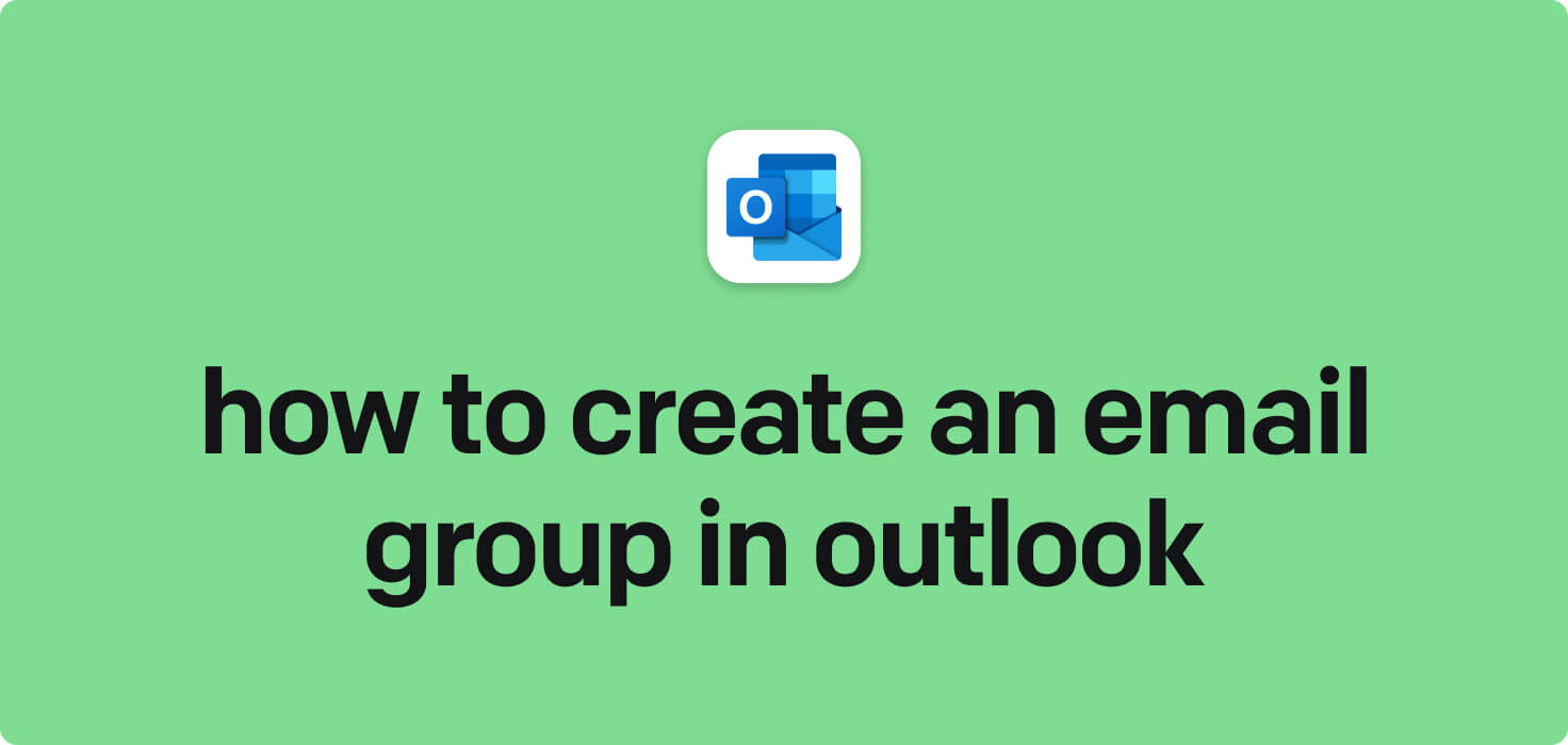 How to create an email group in Outlook in 2025