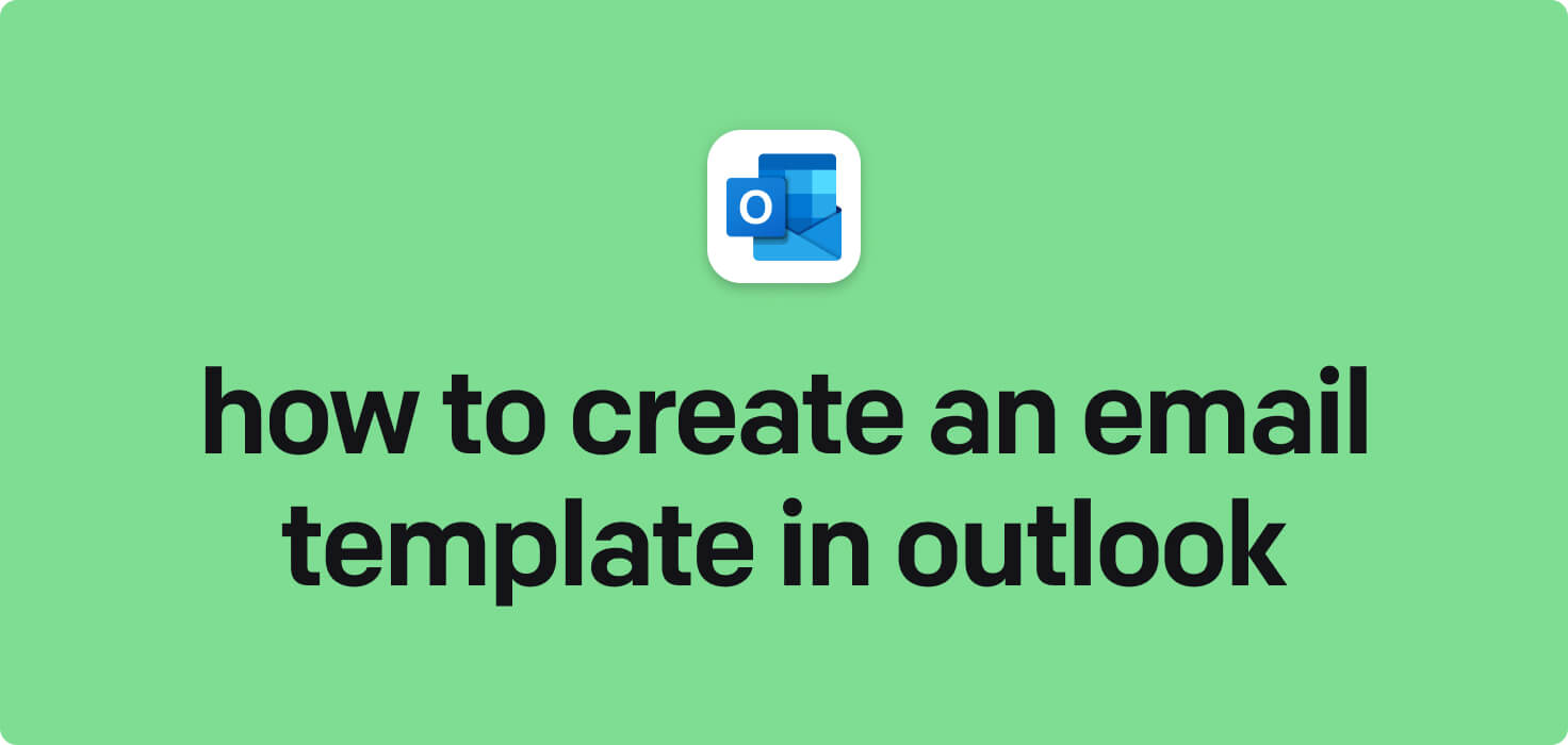 How to create an email template in Outlook in 2025