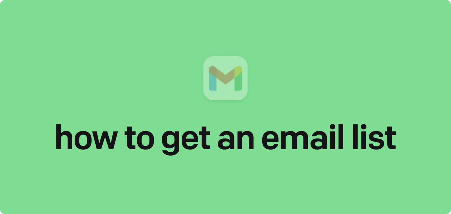 How to get an email list in 2025