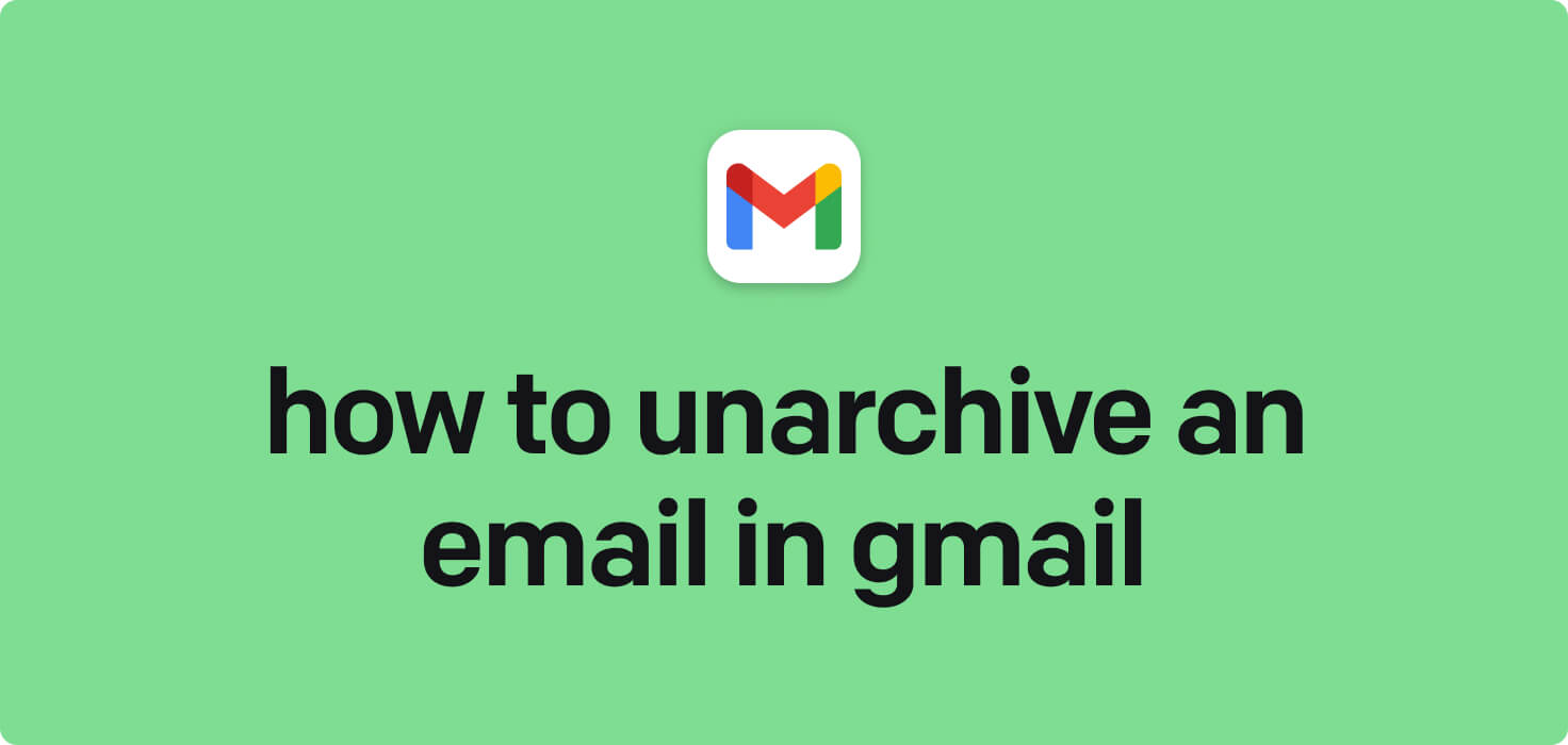 How to unarchive an email in Gmail in 2025