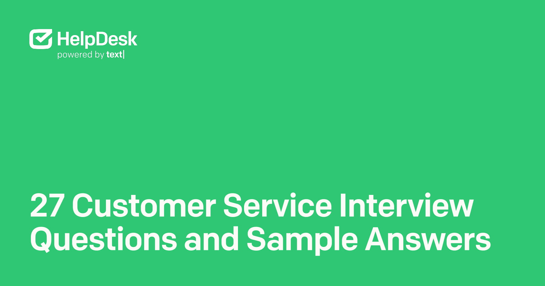 27 Customer Service Interview Questions and Sample Answers (2026) article cover