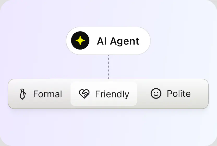 AI Agent tone picker with formal, friendly, and polite options